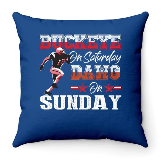 Buckeye On Saturday Dawg On Sunday Gifts And Apparel Throw Pillow