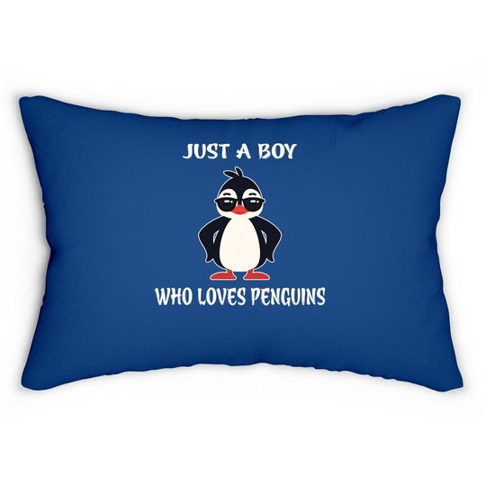 Just A Boy Who Loves Penguins Lumbar Pillow