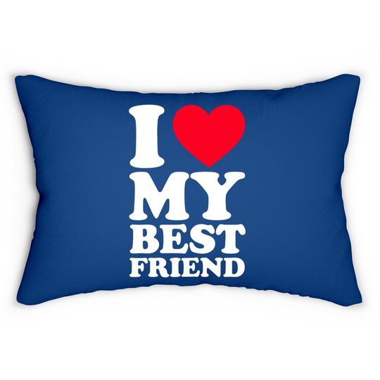 I Love My Best Friend Lumbar Pillow I Heart My Best Friend Lumbar Pillow Bff Lumbar Pillow