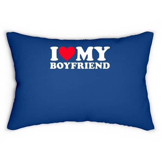 I Love My Boyfriend Lumbar Pillow