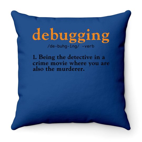 Debugging Definition Throw Pillow Code Coding Computer Programmer Throw Pillow