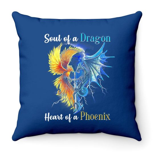 Soul Of A Dragon Heart Of A Phoenix Throw Pillow