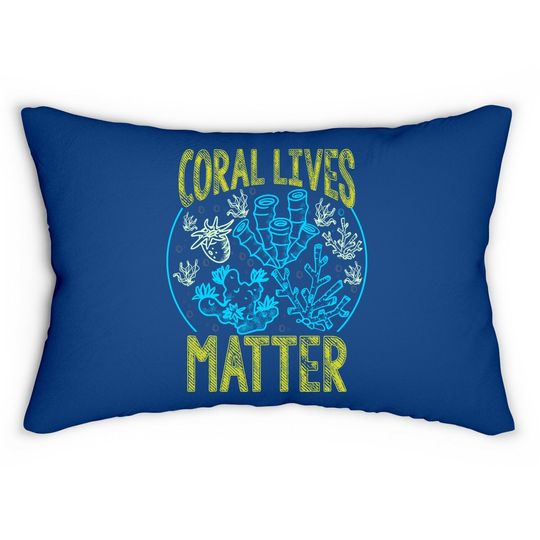 Coral Lives Matter Reef Aquarist Aquarium Sea Life Themed Lumbar Pillow