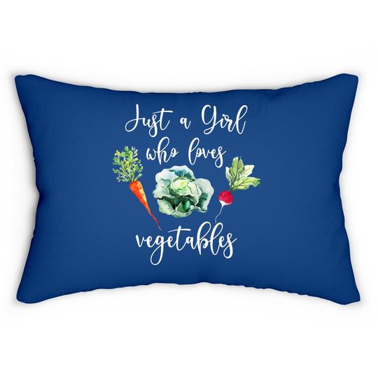 Just A Girl Who Loves Vegetables Lumbar Pillow Vegan Lover Lumbar Pillow