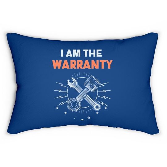I Am The Warranty Auto Mechanic Car Diesel Repair Lumbar Pillow