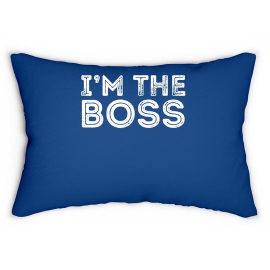 Im The Boss, Boss Day Gift For Manager Or Ceo Lumbar Pillow