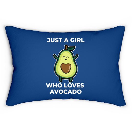 Just A Girl Who Loves Avocado Lumbar Pillow
