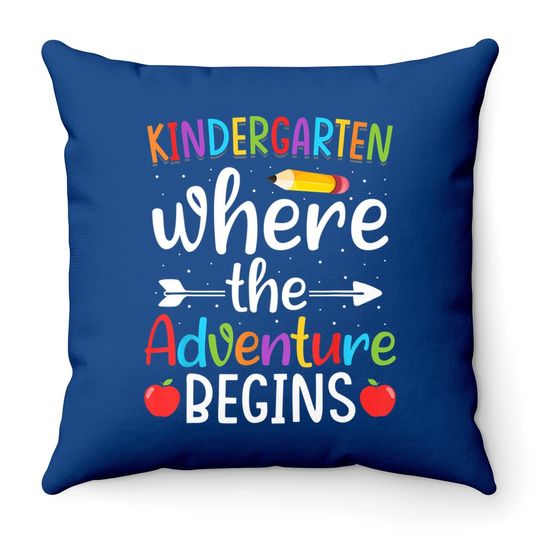 Kindergarten Where The Adventure Begins Throw Pillow Kinder Teacher Throw Pillow