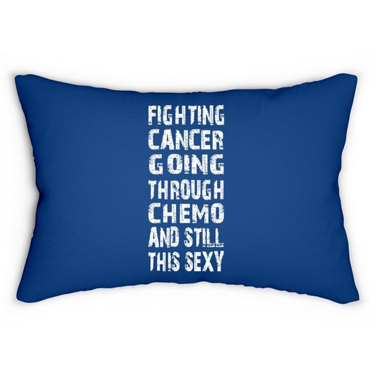 Cancer Survivor Fighting Cancer Going Through Chemo Lumbar Pillow