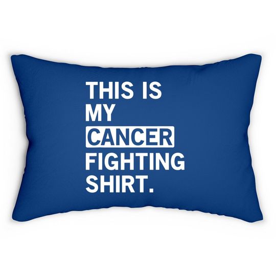 This Is My Cancer Fighting Chemo Awareness Lumbar Pillow