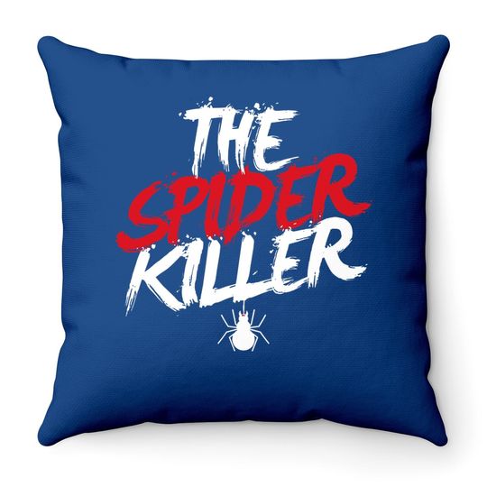 The Spider Killer Creepy Throw Pillow