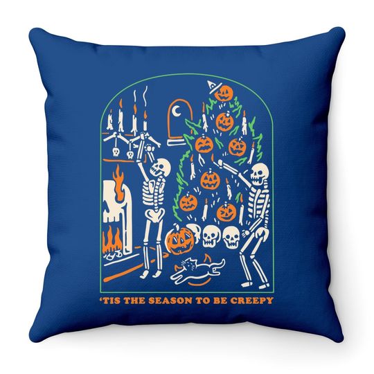 Halloween Creepy Season The Season To Be Creepy Throw Pillow