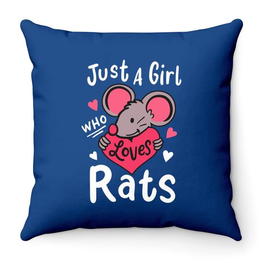 Rat Just A Girl Who Loves Rats Rat Throw Pillow