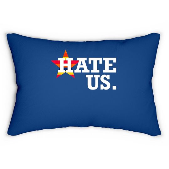 Hate Us Houston Baseball Proud Fan Graphic Lumbar Pillow