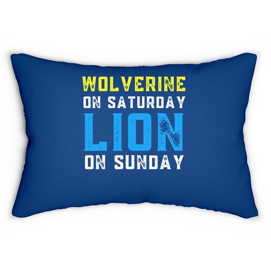 Wolverine On Saturday Lion On Sunday Detroit Football Lumbar Pillow