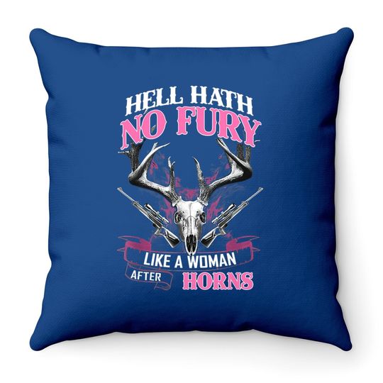 Hell Hath No Fury Like A Woman After Horns Throw Pillow