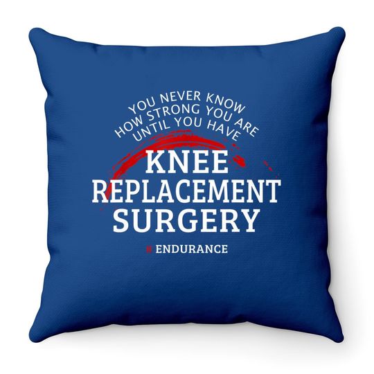 Knee Replacement Surgery Recovery Get Well Gift Throw Pillow