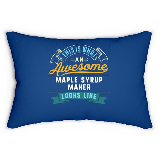 Maple Syrup Maker Awesome Job Occupation Lumbar Pillow