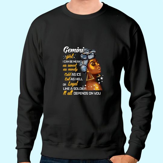 Birthday Gift Gemini Girl May or June Women Sweatshirt