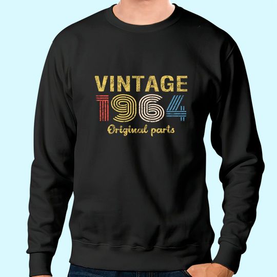 57th Birthday Sweatshirt for Men - Retro Birthday - 1964 Original Parts