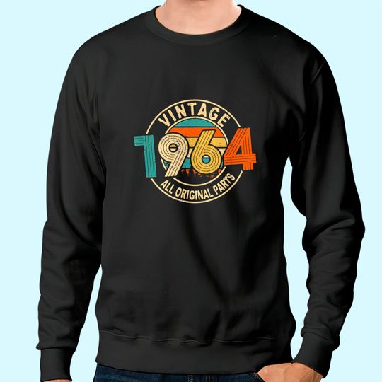 Vintage 1964 - 57 years old Gift - 57th Birthday Sweatshirt