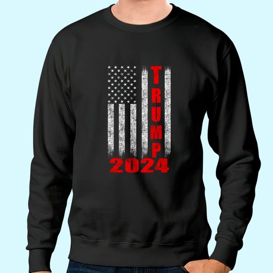 American Flag Design Trump 2024 Sweatshirt