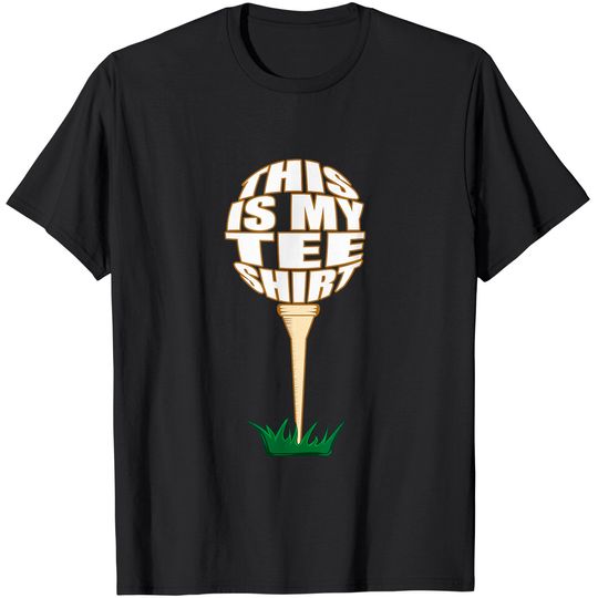 Tee Shirt Funny Golf T-Shirt This Is My Tee Golfer T-Shirt