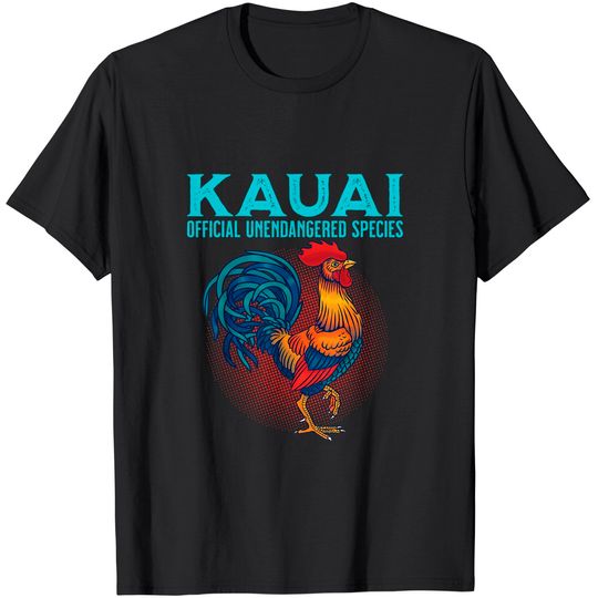 Kauai Chicken Unendangered Species T-Shirt