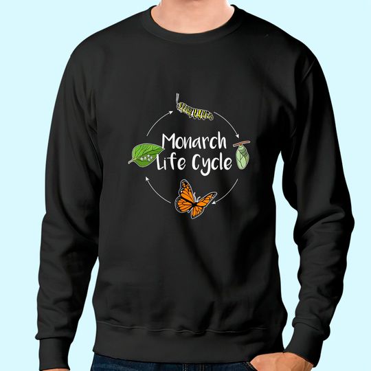 Monarch Life Cycle - Butterfly Caterpillar Gift Sweatshirt