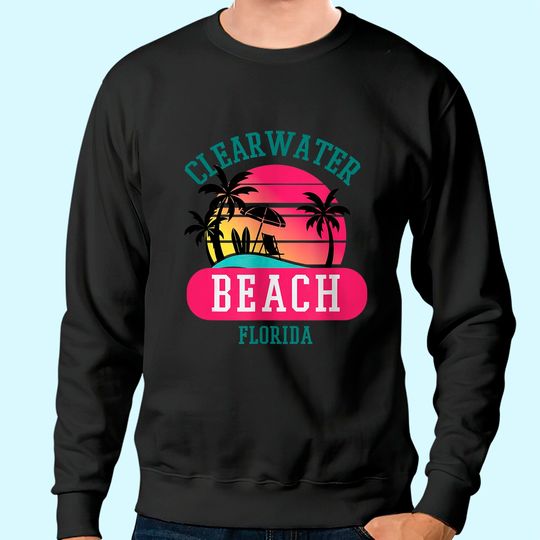Retro Cool Clearwater Beach Original Florida Beaches Sweatshirt