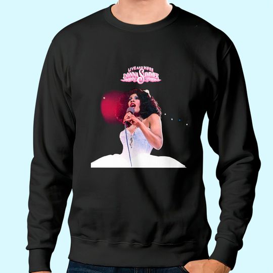 Donna Summer Sweatshirt, Donna Summer Live And More Graphic Sweatshirt, Vintage Sweatshirt