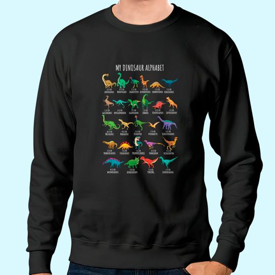 Types Of Dinosaurs Alphabet A-Z ABC Dino Identification Sweatshirt