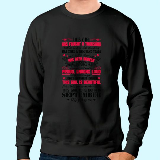 This Girl Has Fought A Thousand Battles Born In September Sweatshirt