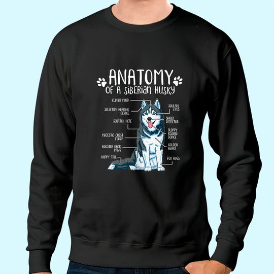 Anatomy Siberian Husky Dog Lover Sweatshirt