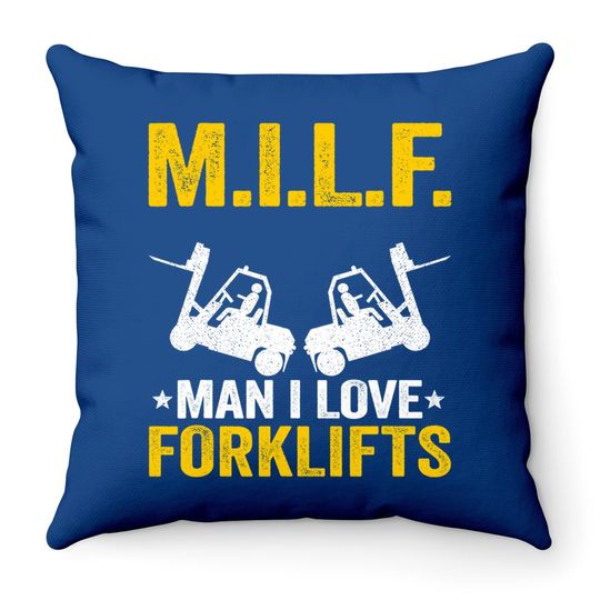 M.i.l.f. Man I Love Forklifts Jokes Funny Forklift Driver Throw Pillow