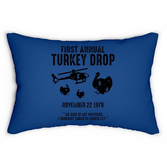 As God Is My Witness I Thought Turkeys Could Fly Lumbar Pillow