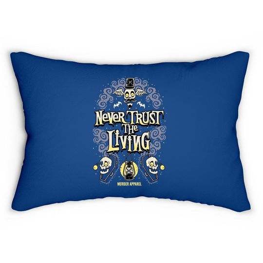 Never Trust The Living Vintage Gothic Lumbar Pillow