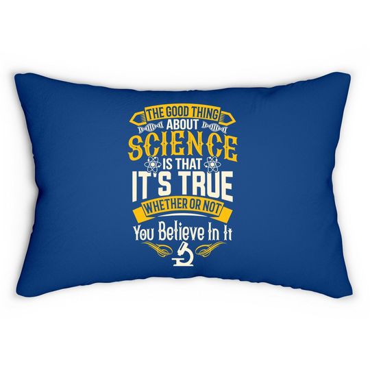Good Thing About Science Lumbar Pillow