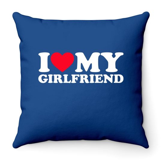 I Love My Girlfriend Throw Pillow