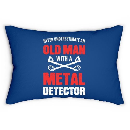 Never Underestimate An Old Man Metal Detecting Lumbar Pillow