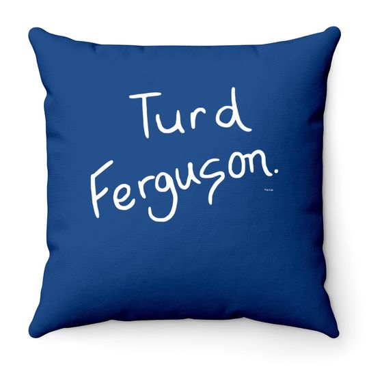 Saturday Night Live Turd Ferguson Comfortable Throw Pillow
