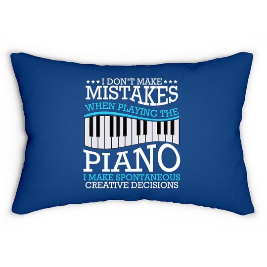 I Don't Make Mistakes Piano Pianist Music Instrument Lumbar Pillow