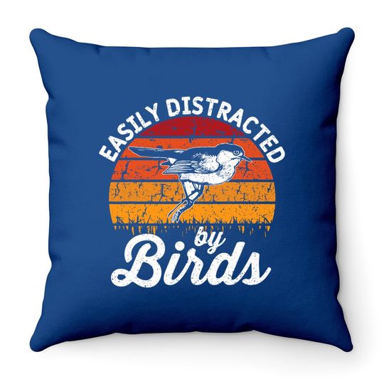 Vintage Distressed Easily Distracted By Birds Funny Bird Throw Pillow