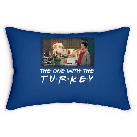 The One With The Turkey Lumbar Pillow