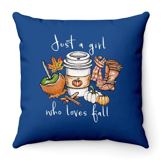 Just A Girl Who Loves Fall Throw Pillow