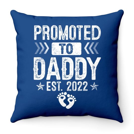 Promoted To Daddy Est 2022 Soon To Be Daddy Throw Pillow