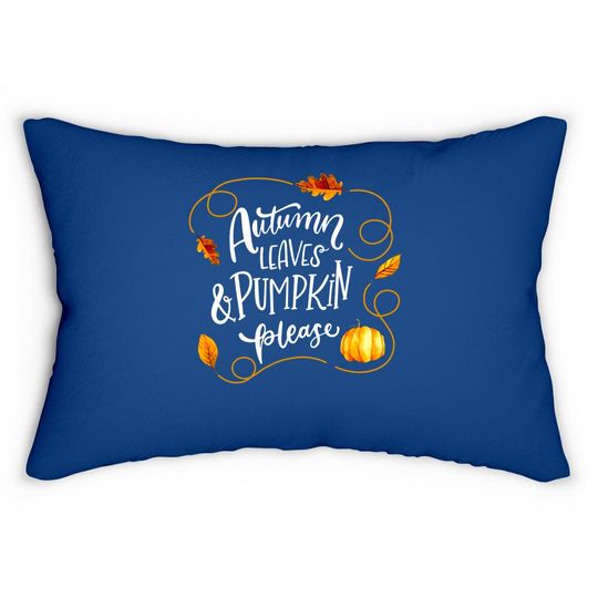 Autumn Leaves And Pumpkin Please Hello Fall Lumbar Pillow