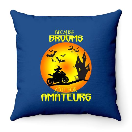 Sport Bike Motorcycle Halloween Brooms Are For Amateurs Throw Pillow