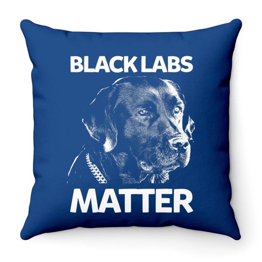 Black Labs Matter Labrador Throw Pillow