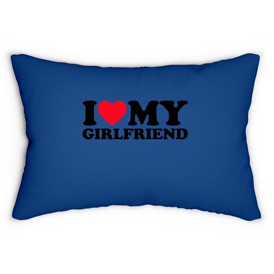 I Love My Girlfriend I Heart My Girlfriend Lumbar Pillow Gf Lumbar Pillow